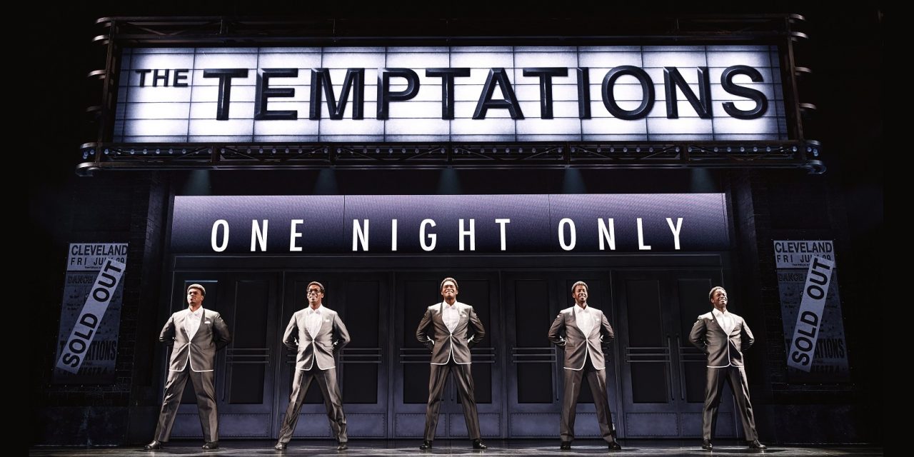“ain’t too proud: The Life And Times Of The Temptations” – A Must See!