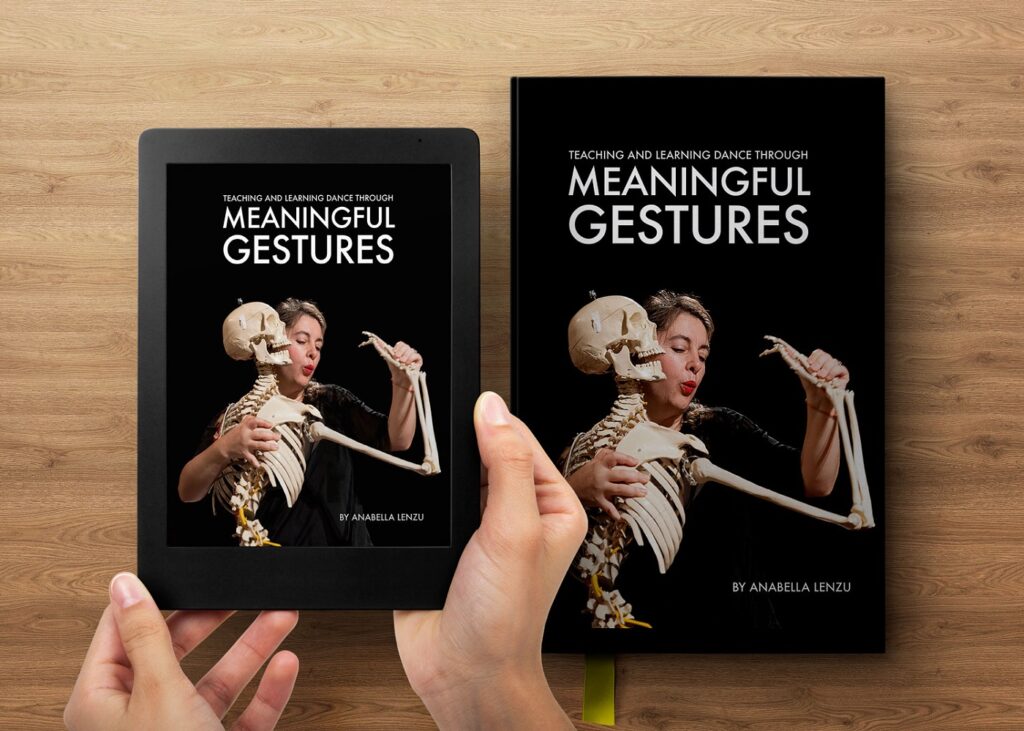 Book cover -Teaching and Learning Dance Through Meaningful Gestures by Anabella Lenzu - Photo by Todd Carroll.