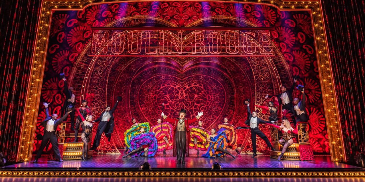 Moulin Rouge! The Musical – An Authentic Storyline and Staging